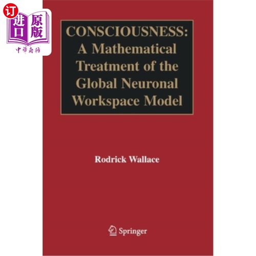 海外直订医药图书Consciousness: A Mathematical Treatment of the Global Neuronal Workspace Model 意识：全局神经元工作
