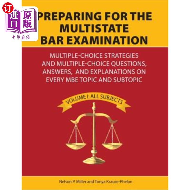 海外直订Preparing for the Multistate Bar Examination: Multiple-Choice Strategies and Mul 准备进行多州律师考试:多项