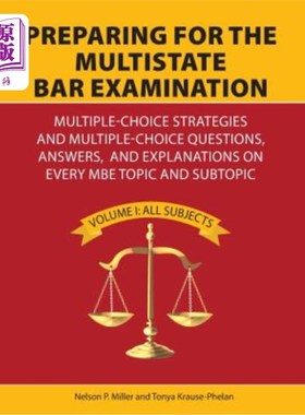 海外直订Preparing for the Multistate Bar Examination: Multiple-Choice Strategies and Mul 准备进行多州律师考试：多项