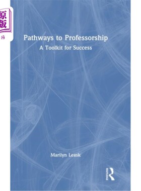 海外直订Pathways to Professorship: A Toolkit for Success 教授之路:成功的工具箱