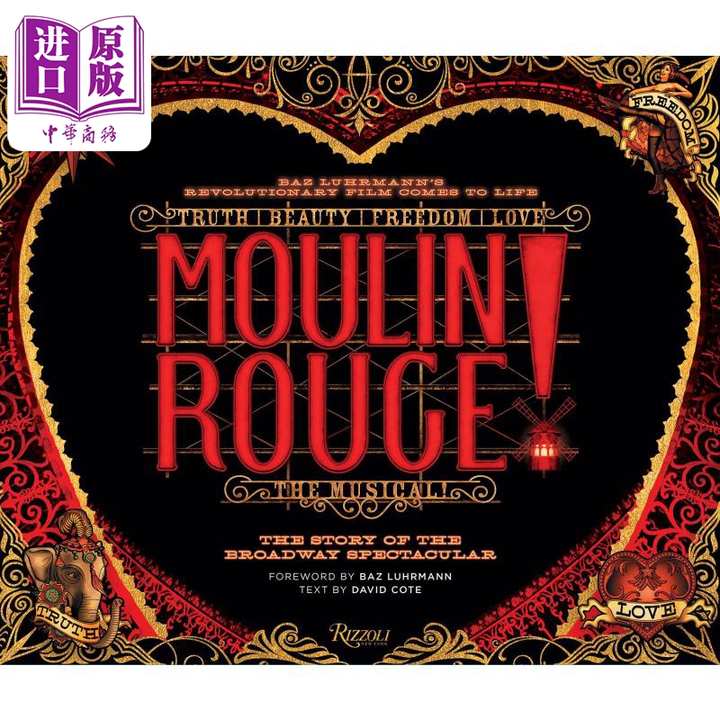 红磨坊 音乐剧 百老汇壮观的故事 英文原版 Moulin Rouge The Story of the Broadway Spectacular David Cote【中商原版】