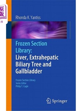 海外直订医药图书Frozen Section Library: Liver, Extrahepatic Biliary Tree and Gallbladder 冷冻切片库：肝脏、肝外胆道