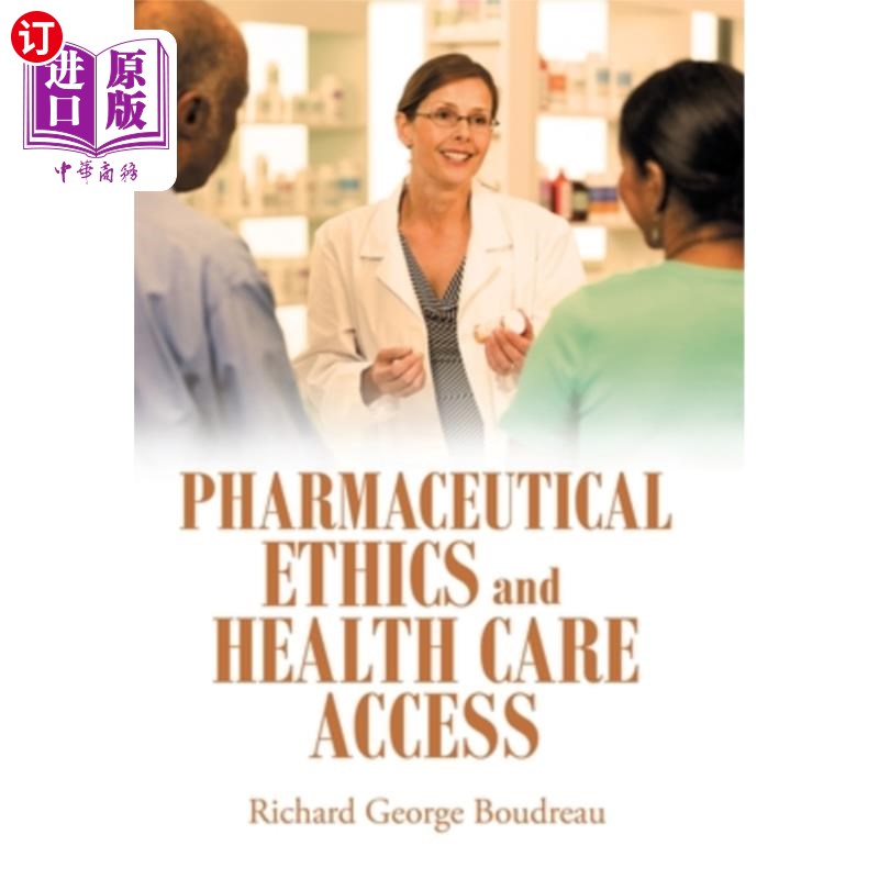 海外直订医药图书Pharmaceutical Ethics and Health Care Access 药物伦理与卫生保健获取
