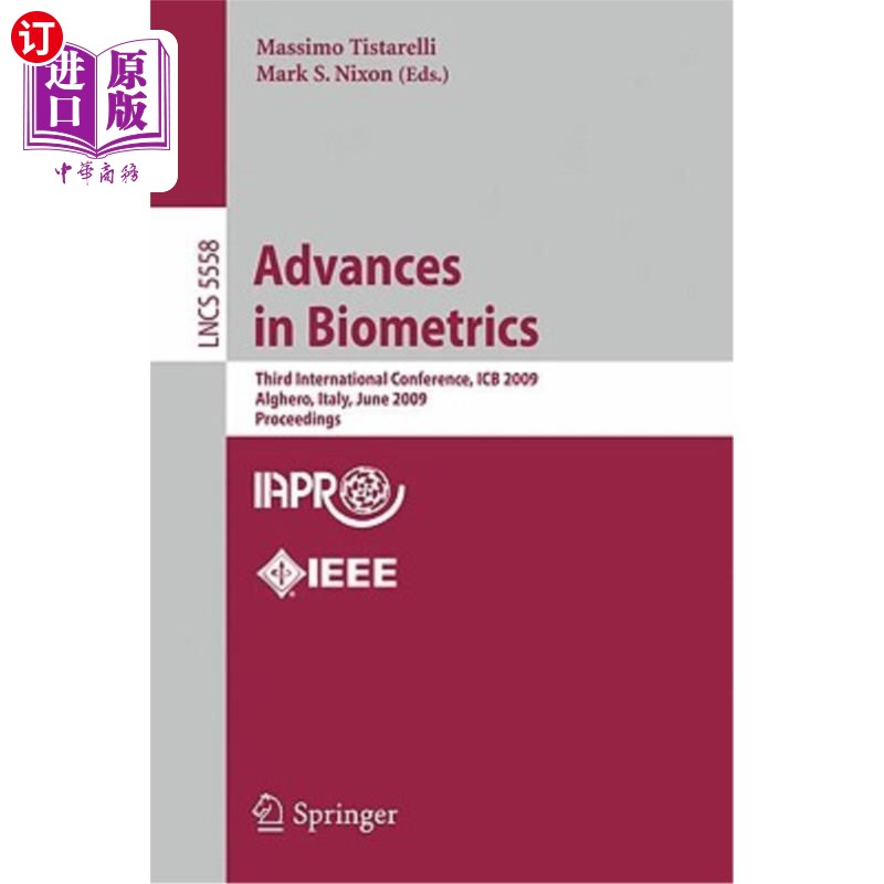 海外直订Advances in Biometrics: Third International Conferences, ICB 2009, Alghero, Ital 生物测定学进展:第三届国际会议