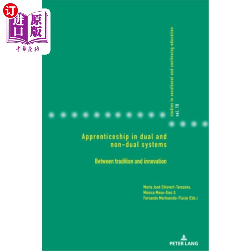 海外直订Apprenticeship in Dual and Non-Dual Systems: Between Tradition and Innovation 二元与非二元体系中的学徒制:传