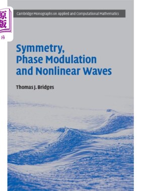 海外直订Symmetry, Phase Modulation and Nonlinear Waves 对称性、相位调制与非线性波
