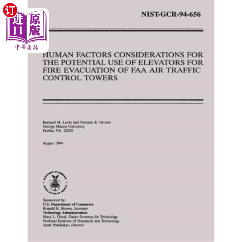 海外直订Human Factors Considerations for the Potential Use of Elevators for Fire Evacuat FAA空中交通管制塔消防疏散