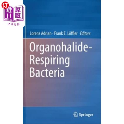 海外直订Organohalide-Respiring Bacteria 有机卤化物呼吸细菌