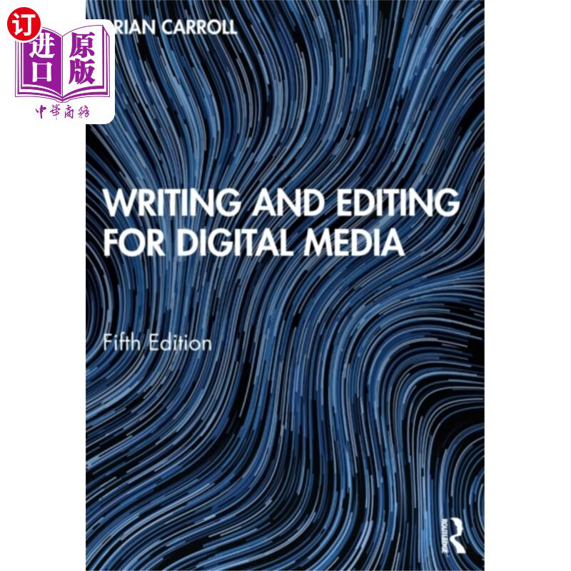 海外直订Writing and Editing for Digital Media 数字媒体写作和编辑