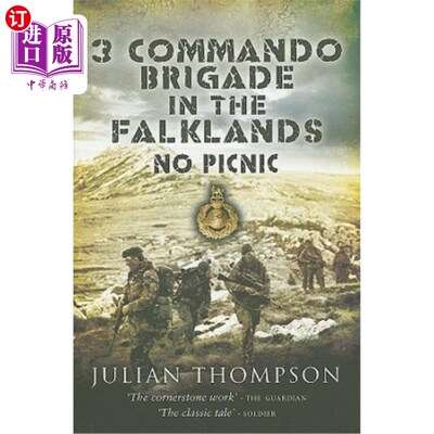 海外直订3 Commando Brigade in the Falklands: No Picnic 在福克兰群岛的突击队:不容易