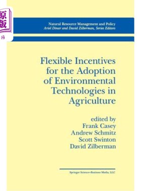 海外直订Flexible Incentives for the Adoption of Environmental Technologies in Agricultur 在农业中采用环境技术的灵活