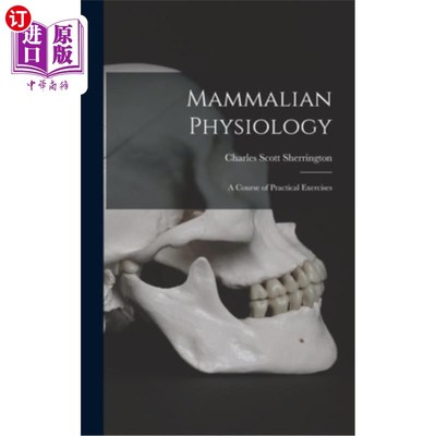 海外直订Mammalian Physiology: A Course of Practical Exercises 哺乳动物生理学:实践练习课程