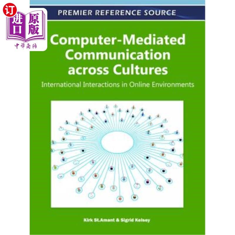海外直订Computer-Mediated Communication across Cultures: International Interactions in O 计算机介导的跨文化交流:在