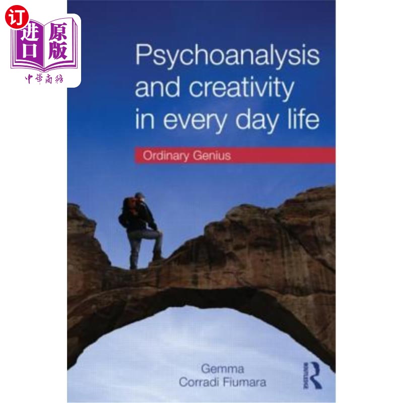 海外直订Psychoanalysis and Creativity in Everyday Life: Ordinary Genius日常生活中的精神分析与创造力:普通天才