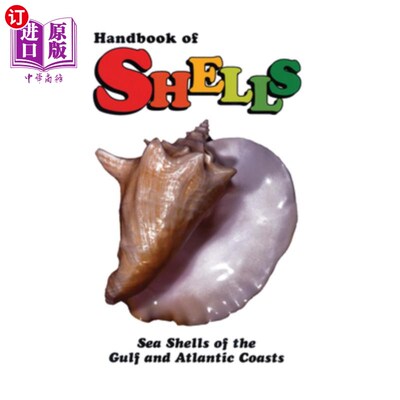 海外直订Handbook of Shells: Sea Shells of the Gulf and Atlantic Coasts