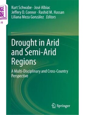 海外直订Drought in Arid and Semi-Arid Regions: A Multi-Disciplinary and Cross-Country Pe 干旱和半干旱地区的干旱：多
