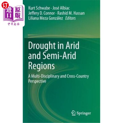 海外直订Drought in Arid and Semi-Arid Regions: A Multi-Disciplinary and Cross-Country Pe 干旱和半干旱地区的干旱：多
