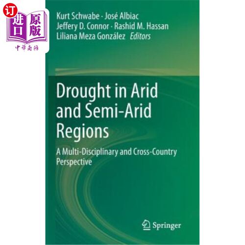 海外直订Drought in Arid and Semi-Arid Regions: A Multi-Disciplinary and Cross-Country Pe 干旱和半干旱地区的干旱：多
