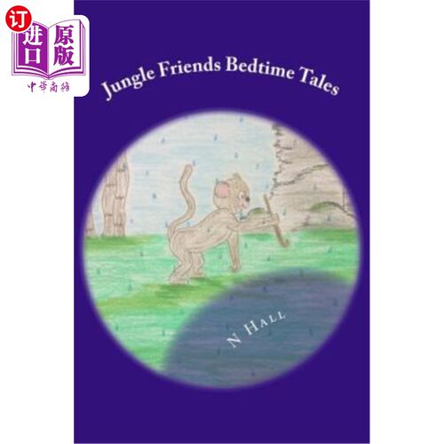 海外直订Jungle Friends Bedtime Tales: Mickey Gets Stuck & Pammy's Umbrella 丛林朋友的睡前故事:米奇被困&帕米的伞