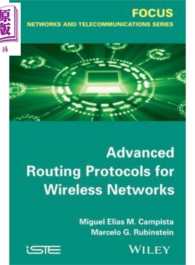 现货 无线网络高级路由协议 Advanced Routing Protocols For Wireless Networks 英文原版 Miguel Elias Mitre Campista