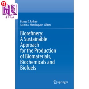 海外直订Biorefinery: A Sustainable Approach for the Production of Biomaterials, Biochemi 生物炼制：生产生物材料、生