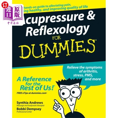 海外直订医药图书Acupressure and Reflexology For Dummies 指压按摩和反射按摩为傻瓜