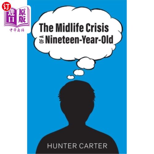 海外直订The Mid-Life Crisis of a Nineteen-Year-Old 19岁少年的中年危机