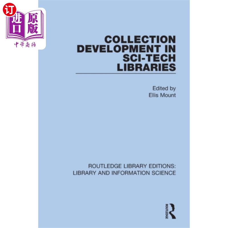 海外直订Collection Development in Sci-Tech Libraries 科技图书馆的馆藏建设