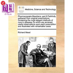 from Faithfully 海外直订医药图书Pharmacop Original 第二部分 Part 中药学 Meadiana 从 Prescriptions Gathered