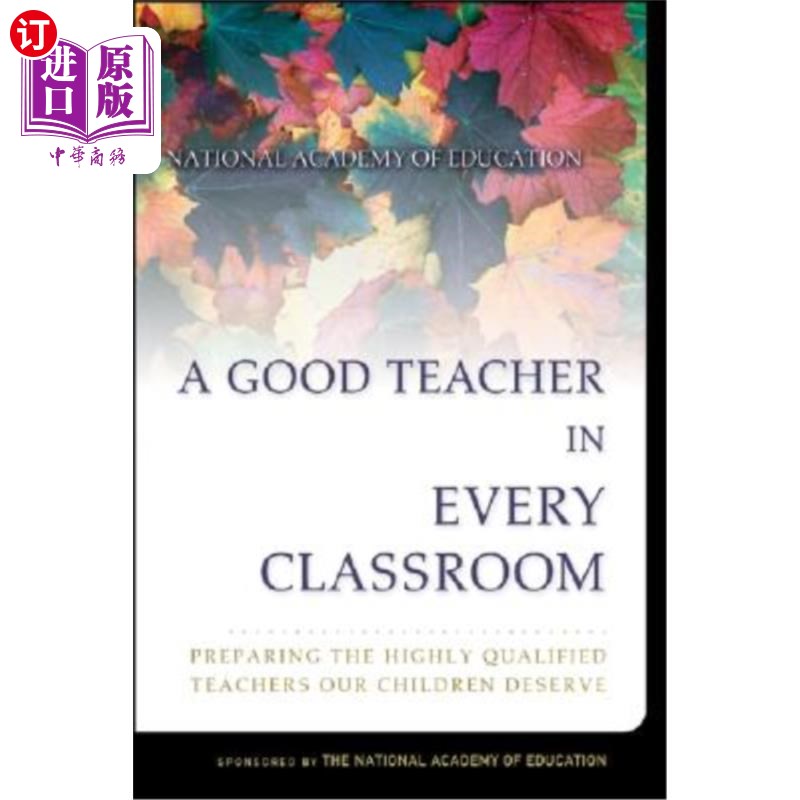 海外直订A Good Teacher in Every Classroom 每一间教室都有一位好老师:培养我们孩子应得的高素质教师