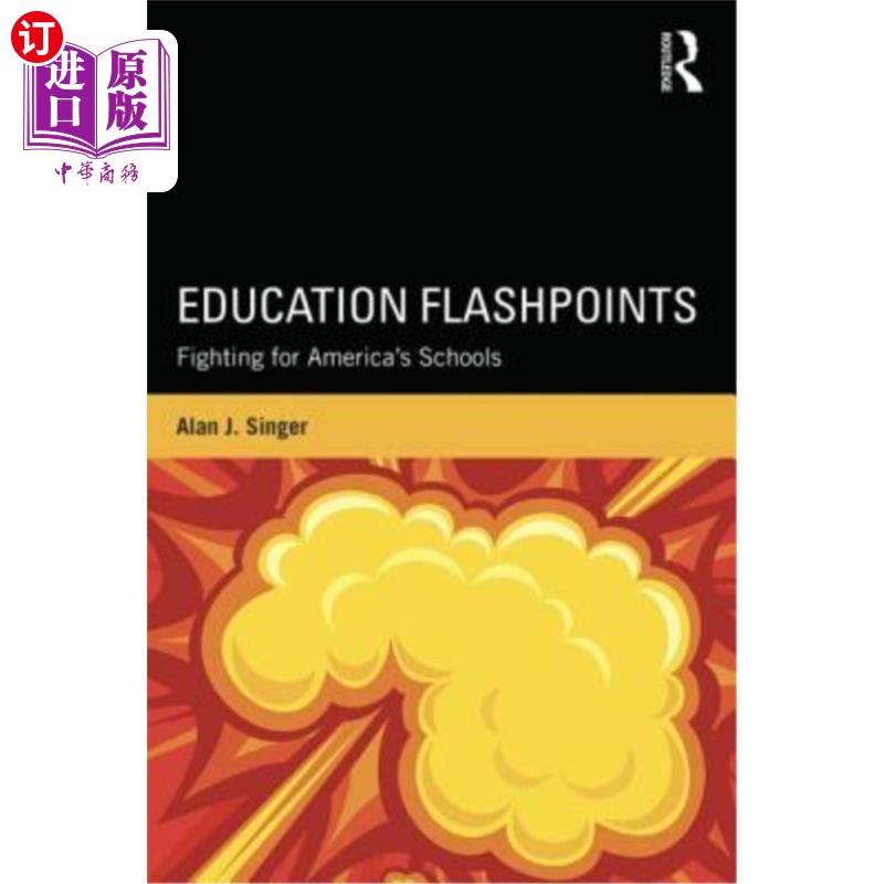 海外直订Education Flashpoints: Fighting for America's Schools 教育热点：为美国学校而战