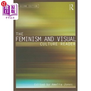 Feminism Reader and Culture 女性主义与视觉文化读者 Visual 海外直订The