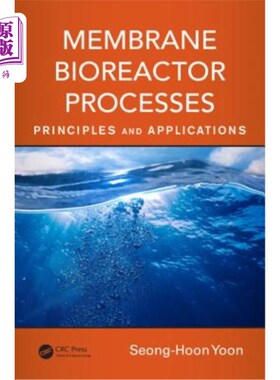 海外直订Membrane Bioreactor Processes: Principles and Applications 膜生物反应器工艺