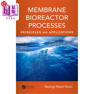 海外直订Membrane Bioreactor Processes: Principles and Applications 膜生物反应器工艺