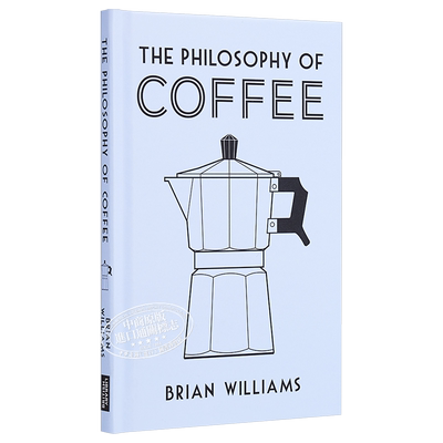 现货 The Philosophy of Coffee 英文原版 咖啡的哲学【中商原版】