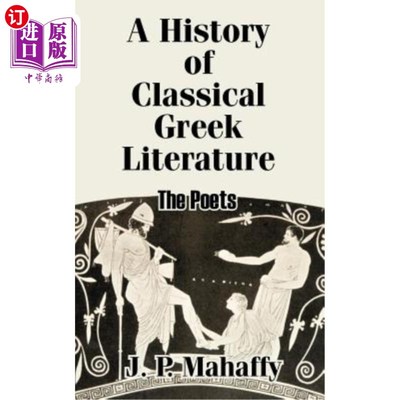 海外直订A History of Classical Greek Literature: The Poets 古典希腊文学史:诗人