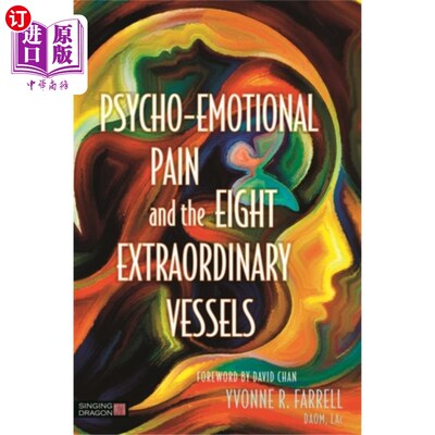 海外直订医药图书Psycho-Emotional Pain and the Eight Extraordinary Vessels 心痛与八脉