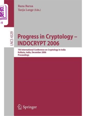 海外直订Progress in Cryptology - Indocrypt 2006: 7th International Conference on Cryptol 密码学进展- Ind