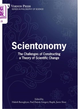 海外直订Scientonomy: The Challenges of Constructing a Theory of Scientific Change 科学经济学:构建科学变革理论的挑战