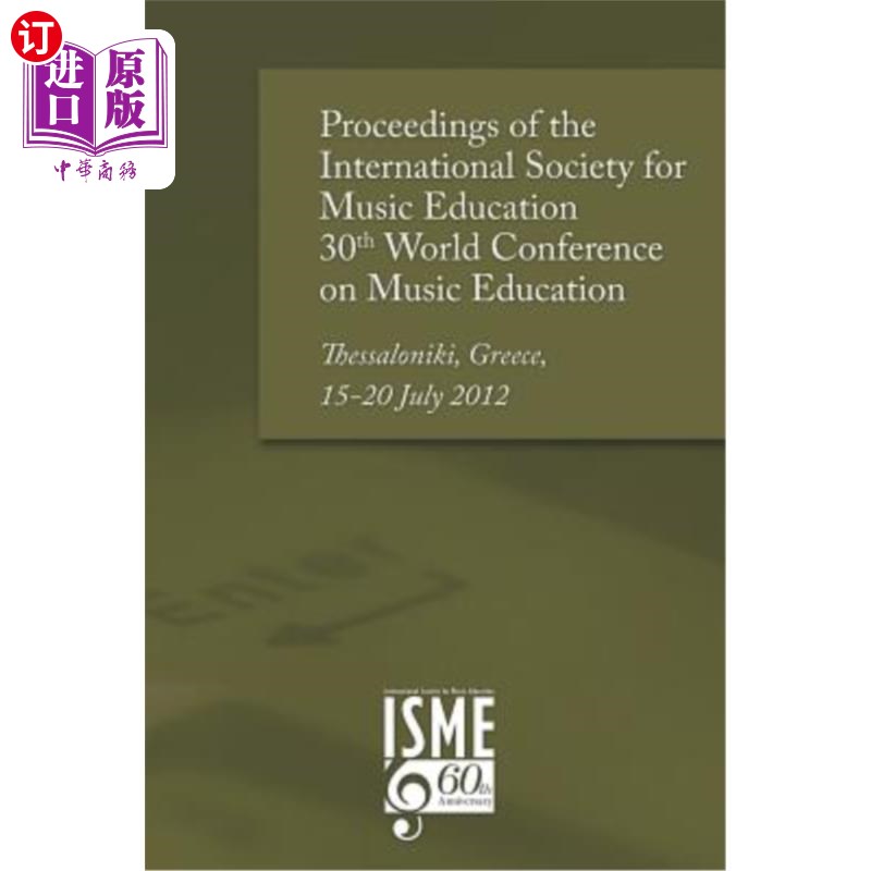 海外直订Proceedings of the International Society for Music Education 30th World Conferen 国际音乐教育学会第三十届世