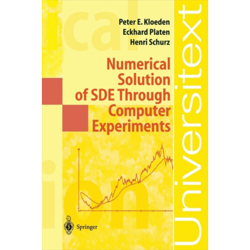 通过计算机实验获得SDE数值解 英文原版 Numerical Solution of SDE Through Computer Experiments P E Kloeden【中商原版】