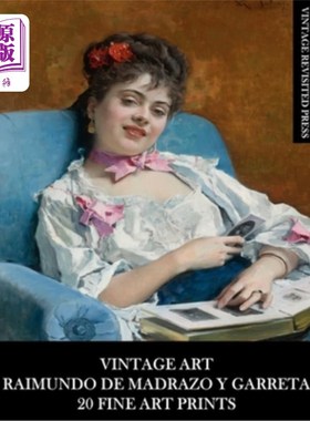 海外直订Vintage Art: Raimundo De Madrazo Y Garreta: 20 Fine Art Prints: Figurative Ephem 复古艺术:Raimu
