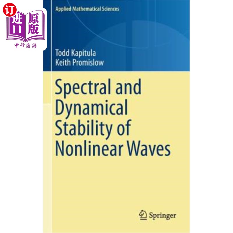 海外直订Spectral and Dynamical Stability of Nonlinear Waves 非线性波的谱稳定性和动力学稳定性