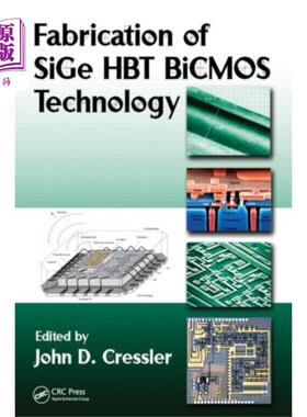 海外直订Fabrication of SiGe HBT BiCMOS Technology SiGe HBT BiCMOS技术的制备
