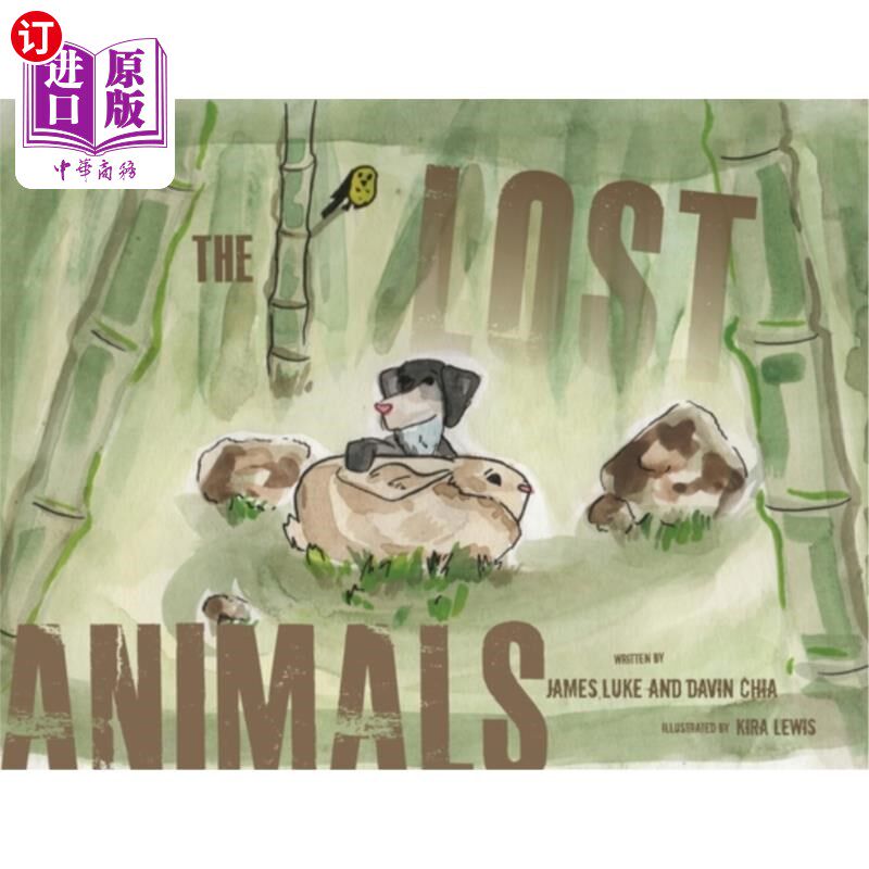 海外直订The Lost Animals 走失的动物