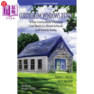 海外直订Curriculum Windows Redux: What Curriculum Theorists Can Teach Us About Schools a 课程视窗Redux:
