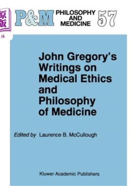 海外直订医药图书John Gregory's Writings on Medical Ethics and Philosophy of Medicine 约翰·格雷戈里关于医学伦理和医