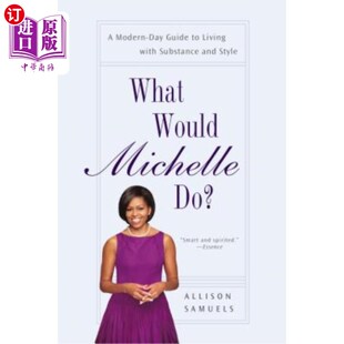 and Michelle Modern 海外直订医药图书What Guide Substance Style with Do? Living 物 米歇尔会怎么做? Day Would