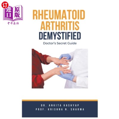 海外直订医药图书Rheumatoid Arthritis Demystified: Doctor's Secret Guide 揭秘类风湿关节炎：医生的秘密指南