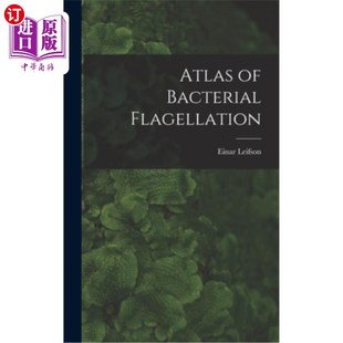 海外直订Atlas of Bacterial Flagellation 细菌鞭笞图谱